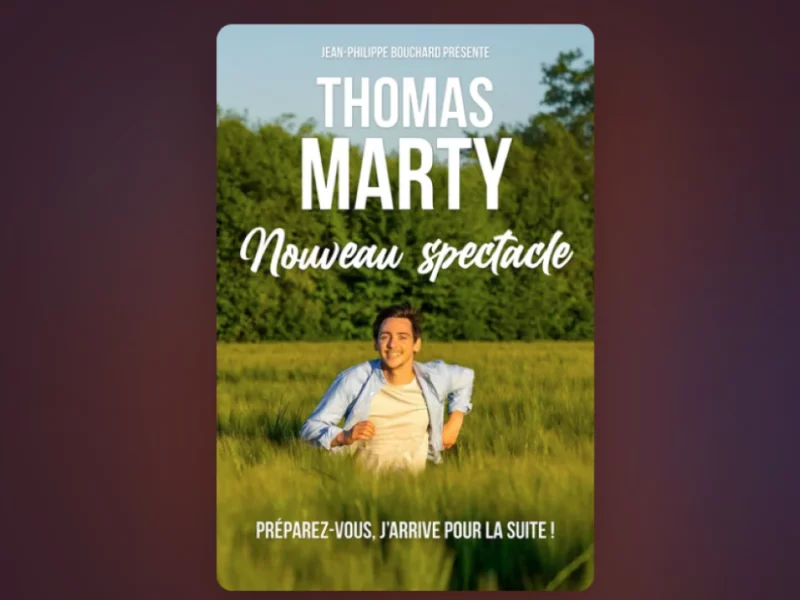 THOMAS MARTY — NOUVEAU SPECTACLE