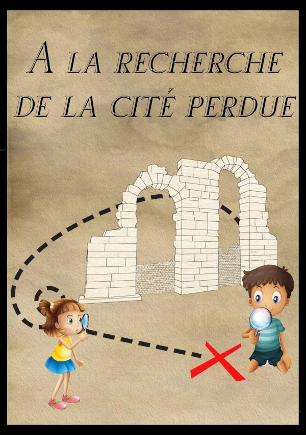A la recherche de la cité perdue