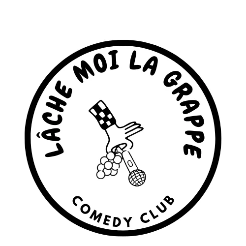 Le lâche moi la grappe comedy club !