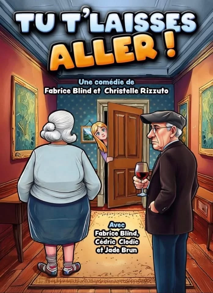 Café Théâtre Côté Rocher  " Tu t'laisses aller !  "