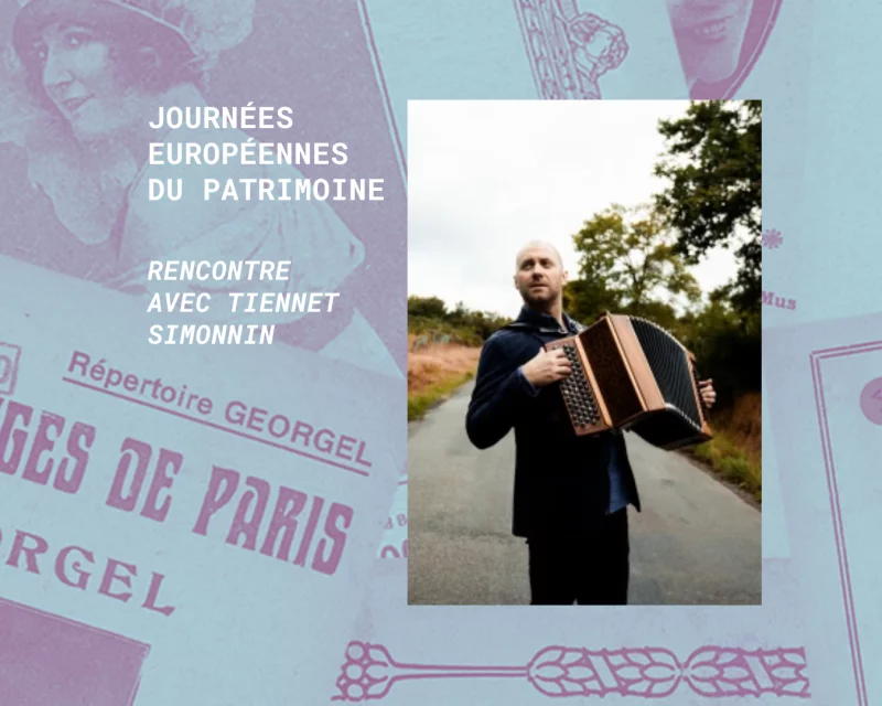 Cité de l'accordéon et des patrimoine : Journée du patrimoine :  Rencontre avec Tiennet Simonnin