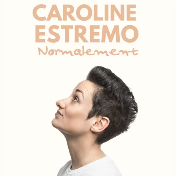 Caroline Estremo - Normalement