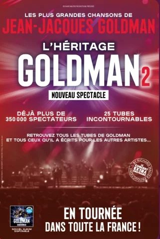 L’HÉRITAGE GOLDMAN 2 - Concert au Colisée