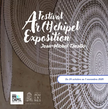 Festival Ar(t}chipel, exposition de Jean-Michel Tarallo