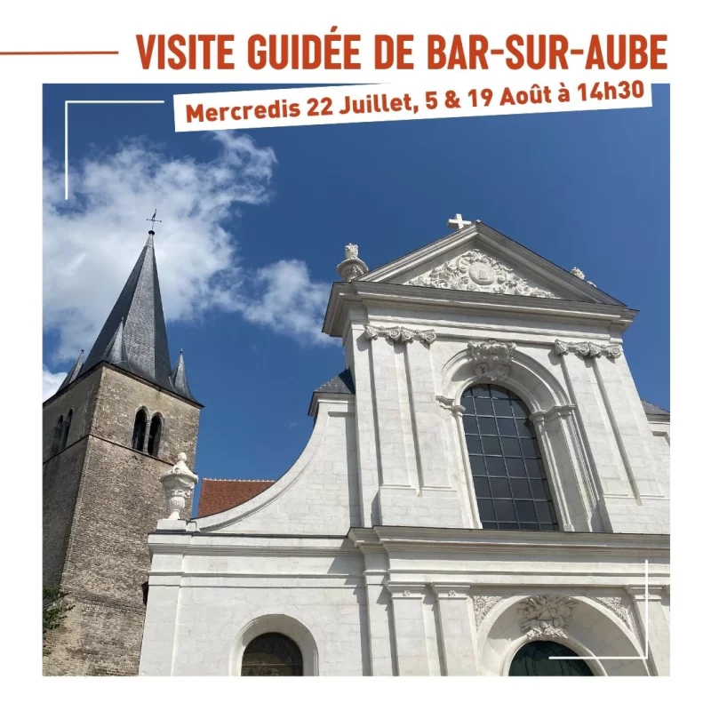 Visite guidée de Bar-sur-Aube