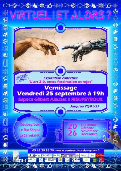 Exposition collective "L’art 2.0, entre fascination et rejet"