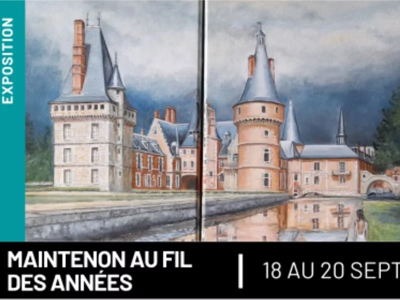Journées Européennes du patrimoine - Maintenon au fil des années