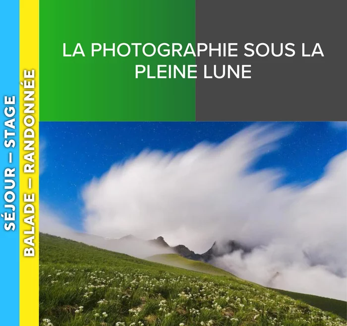 ALPES AZUR MERCANTOUR - La photographie sous la pleine lune