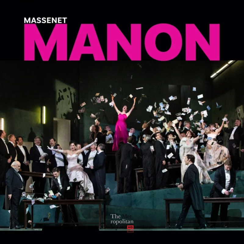 Retransmission du Metropolitan Opera de New York 2026/2027 - Manon -  Massenet - EN DIFFÉRÉ