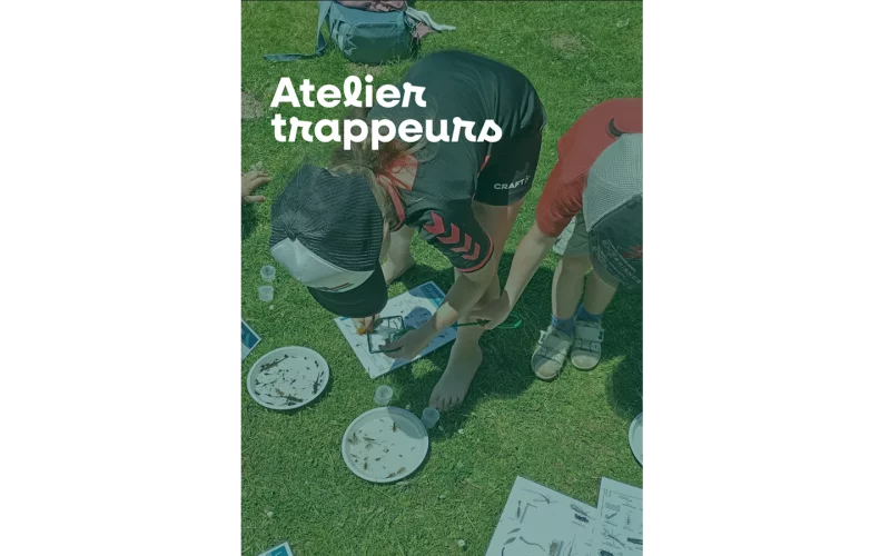 Atelier trappeur