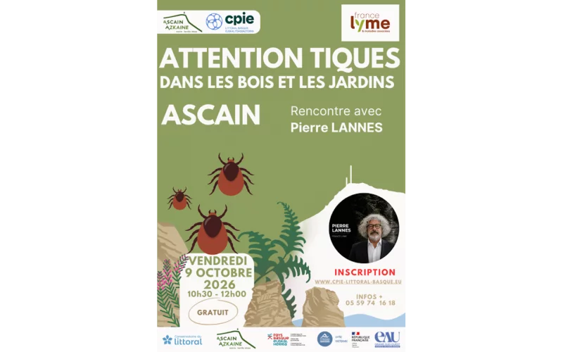 Rencontre : Les tiques, dans les bois comme au jardin, un danger réel pour notre santé.