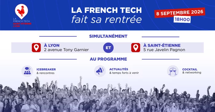 La rentrée de la French Tech Saint-Étienne Lyon