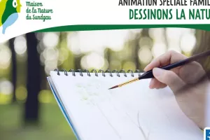 Dessinons la nature - Animation spéciale familles