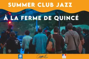 SUMMER CLUB JAZZ À LA FERME DE QUINCÉ