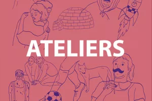 Ateliers