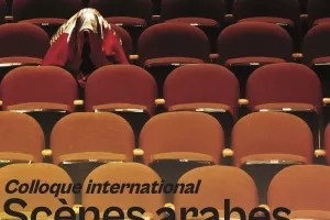 Scènes arabes en festivals. Enjeux de la circulation des œuvres et des artistes arabes dans les festivals internationaux (Europe/SWANA)
