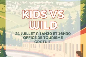 KIDS VS WILD - MARDI 21 JUILLET