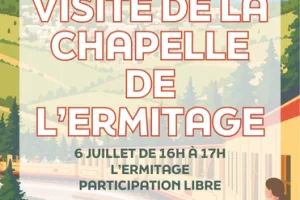 VISITE DE LA CHAPELLE DE L'ERMITAGE - 6 JUILLET