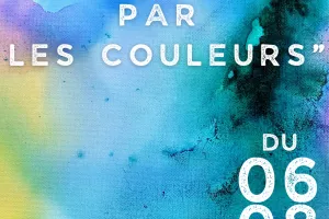 EXPO L'ÉVASION PAR LES COULEURS