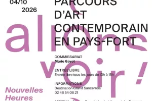 [Allons Voir !] Parcours d'art contemporain en Pays Fort