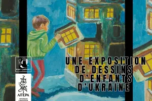 Exposition "Couleurs de paix, rêves d'enfants, lumière d'Ukraine"