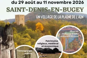 Expo : Saint-Denis-en-Bugey, un village de la Plaine de l'Ain