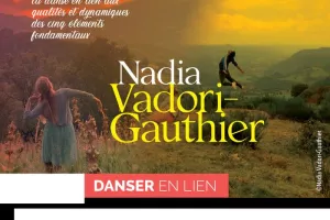 Danser et composer la danse en lien aux 5 éléments avec Nadia Vadori Gauthier