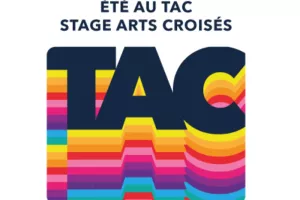 STAGE D'ÉTÉ ARTS CROISÉS III : THÉÂTRE, DANSE ET MUSIQUE [dès 6 ans] - du lundi 24 au vendredi 28 août