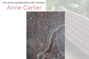 Exposition "Art-borigène" de Anne Carlier