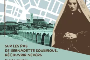 Sur les pas de Bernadette Soubirous, découvrir Nevers