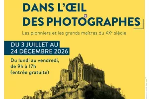 Le Mont Saint-Michel dans l’œil des photographes.  Les pionniers et les grands maîtres du XXe siècle
