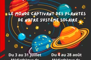 Exposition  Le monde captivant des planètes de notre système solaire