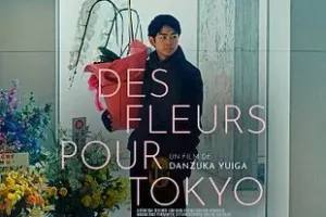 DES FLEURS POUR TOKYO