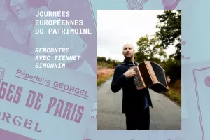 Cité de l'accordéon et des patrimoine : Journée du patrimoine :  Rencontre avec Tiennet Simonnin