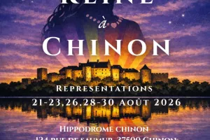 Spectacle vivant "Une reine à Chinon"