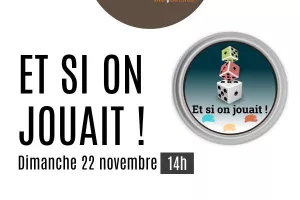 Et si on jouait !