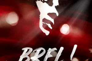 Spectacle - Olivier Laurent - Brel ! Le spectacle