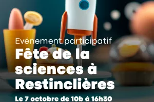 FÊTE DE LA SCIENCE À RESTINCLIÈRES