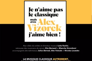 Je n'aime pas le classique mais avec Alex Vizorek j'aime bien