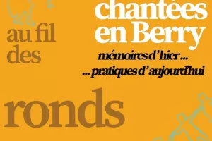 Argenton : Rondes chantées en Berry par la Cie Nepeta