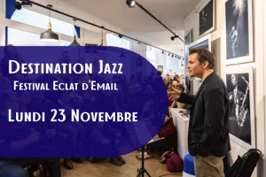 Destination Jazz - Ouverture des rendez-vous