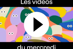 Les vidéos du mercredi