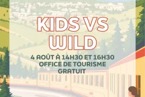 KIDS VS WILD - MARDI 4 AOÛT