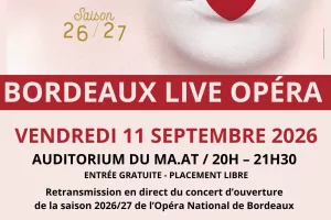 Bordeaux Live Opera : retransmission en direct depuis le Grand Théâtre de Bordeaux