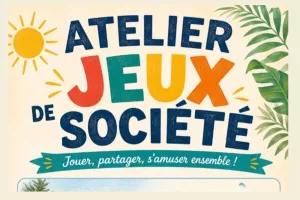Atelier jeux de société