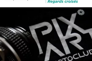 Exposition Pix'Art Photo Club : "Regards croisés"