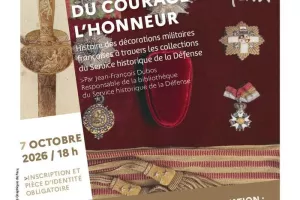 Du courage à l'honneur. Histoire des décorations militaires françaises à travers les collection du Service historique de la Défense