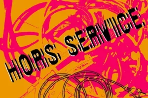 Spectacle - "Hors Service"