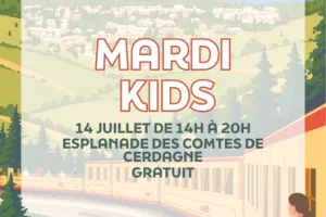 LES MARDIS KIDS - MARDI 14 JUILLET