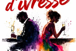 Spectacle - Nuit d'ivresse